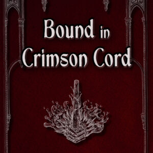 Bound in Crimson Cord - Book One of the Terra Noxa Cycle